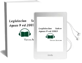Descargar AudioLibro Legislacion Sobre Aguas (9ª ed. 2003) de Varios Autores año 2003
