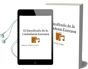 Descargar AudioLibro El Significado de la Ciudadania Europea de Maria Fraile Ortiz año 2003