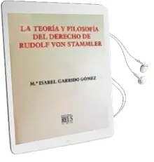 Descargar AudioLibro La Teoria y Filosofia del Derecho de Rudolf von Stammler de Mª Isabel Garrido Gomez año 2003