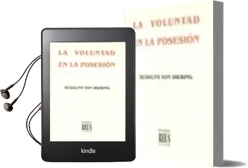 Descargar AudioLibro La Voluntad en la Posesion: Con la Critica del Metodo Juridico re Inante de Rudolph Von Ihering año 2003