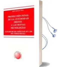 Descargar AudioLibro Proteccion Penal de la Intimidad Frente a las Nuevas Tecnologias de Jesus Morant Vidal año 2003