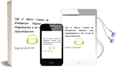 Descargar AudioLibro Caf. el Marco Comun de Evaluacion: Mejorar una Organizacion a tra ves de la Autoevaluacion de Varios Autores año 2003