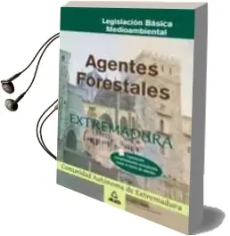 Descargar AudioLibro Agente Forestal de Extremadura: Legislacion Basica de Varios Autores año 2003