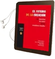 Descargar AudioLibro El Futuro de la Creacion: Los Derechos de Autor de los Creadores Visuales de Cristina Et Al. Busch año 2003