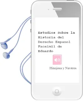 Descargar AudioLibro Estudios Sobre la Historia del Derecho Español (Facsimil) de Eduardo De Hinojosa Y Naveros año 2003