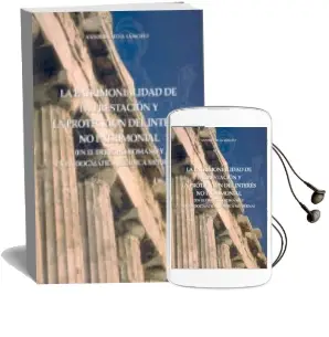 Descargar AudioLibro La Patrimonialidad de la Prestacion y la Proteccion del Interes no Patrimonial en el Derecho Romano y en la Dogmatica Juridica Moderna de Antonio Silva Sanchez año 2003