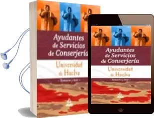 Descargar AudioLibro Audantes de Servicios de Conserjeria Universidad de Huelva. Temar io y Test de Varios Autores año 2003