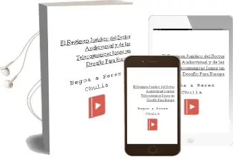 Descargar AudioLibro El Regimen Juridico del Sector Audiovisual y de las Telecomunicac Iones: Un Desafio para Europa de BegoãA Perez Chulia año 2003