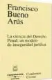 AudioLibro La Ciencia del Derecho Penal: Un Modelo de Inseguridad Juridica de Francisco Bueno Arus