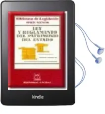Descargar AudioLibro Ley y Reglamento del Patrimonio del Estado (4ª ed. 2003) de Varios Autores año 2003