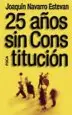 AudioLibro 25 Años sin Constitucion de Joaquin Navarro Estevan