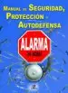 AudioLibro Manual de Seguridad, Proteccion y Autodefensa: Alarma 24 Horas de Chris Mcnab