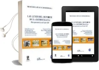 Descargar AudioLibro Las Leyes del Deporte de la Democracia: Bases para una ley del si glo xxi de Nicolas De La Plata Caballero año 2003