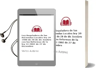 Descargar AudioLibro Ley Reguladora de las Haciendas Locales (Ley 39/1988 de 28 de dic Iembre; con las Reformas de la ley 51/2002 de 27 de Diciembre) de Varios Autores año 2003