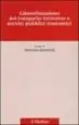 AudioLibro Liberalizzazione del Trasporto Terrestre e Servizi Pubblici Econo Mici de Antonio (Ed) Brancasi