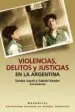 AudioLibro Violencias, Delitos y Justicias en la Argentina de Sandra Gayol