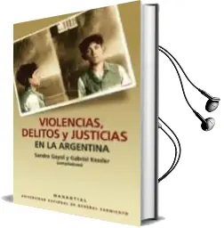 Descargar AudioLibro Violencias, Delitos y Justicias en la Argentina de Sandra Gayol año 2003