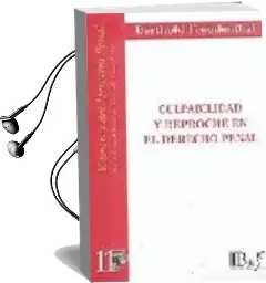Descargar AudioLibro Culpabilidad y Reproche en el Derecho Penal de Berthold Freudenthal año 2003