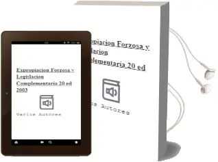 Descargar AudioLibro Expropiacion Forzosa y Legislacion Complementaria (20ª ed. 2003) de Varios Autores año 2003