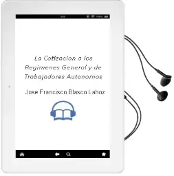 Descargar AudioLibro La Cotizacion a los Regimenes General y de Trabajadores Autonomos de Jose Francisco Blasco Lahoz año 2003