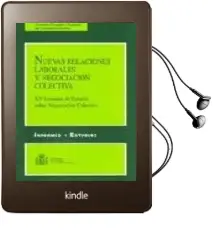 Descargar AudioLibro Nuevas Relaciones Laborales y Negociacion Colectiva: Xv Jornadas de Estudio Sobre Negociacion Colectiva de Varios Autores año 2003