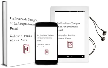 Descargar AudioLibro La Prueba de Testigos en la Jurisprudencia Penal de Antonio Pablo Rives Seva año 2003