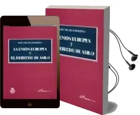 Descargar AudioLibro La Union Europea y el Derecho de Asilo de Raul Trujillo Herrera año 2003