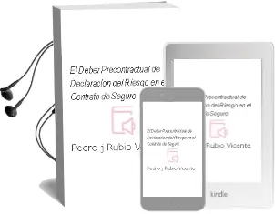 Descargar AudioLibro El Deber Precontractual de Declaracion del Riesgo en el Contrato de Seguro de Pedro J. Rubio Vicente año 2003