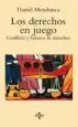 AudioLibro Los Derechos en Juego: Conflicto y Balance de Derechos de Daniel Mendonca