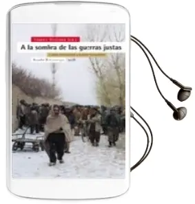 Descargar AudioLibro A la Sombra de las Guerras Justas: El Orden Internacional y la ac Cion Humanitaria de Fabrice Weissman año 2004