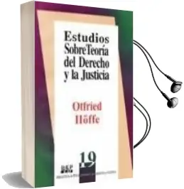 Descargar AudioLibro Estudios Sobre Teoria del Derecho y la Justicia de Otfried Höffe año 2004