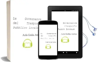 Descargar AudioLibro La Governance del Trasporto Pubblico Locale de Aida Giulia Arabia año 2004