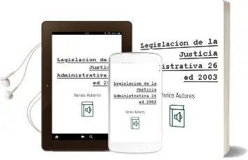Descargar AudioLibro Legislacion de la Justicia Administrativa (26ª ed. 2003) de Varios Autores año 2004