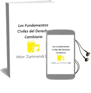 Descargar AudioLibro Los Fundamentos Civiles del Derecho Cambiario de Aitor Zurimendi Isla año 2004