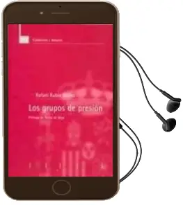 Descargar AudioLibro Los Grupos de Presion de Rafael Rubio Nuñez; Prol. De Pedro De Vega año 2004