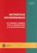 AudioLibro Metropolis Ingobernables: Las Ciudades Europeas Entre la Globaliz Acion y la Descentralizacion de Bernard Jouve