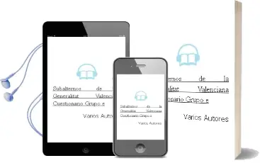Descargar AudioLibro Subalternos de la Generalitat Valenciana: Cuestionario. Grupo e de Varios Autores año 2004