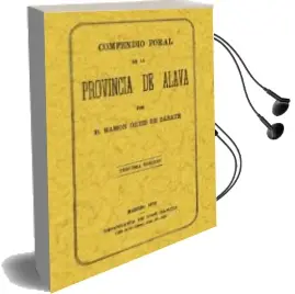 Descargar AudioLibro Compendio Foral de la Provincia de Alava (Facsimil) de Ramon Ortiz De Zarate año 2004