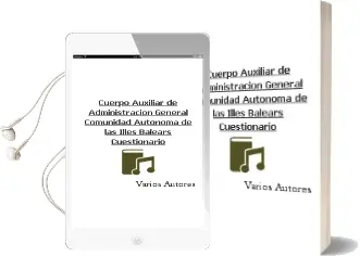Descargar AudioLibro Cuerpo Auxiliar de Administracion General. Comunidad Autonoma de las Illes Balears: Cuestionario de Varios Autores año 2004