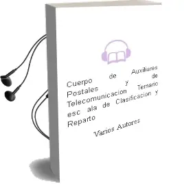 Descargar AudioLibro Cuerpo de Auxiliares Postales y de Telecomunicacion: Temario (Esc ala de Clasificacion y Reparto) de Varios Autores año 2004