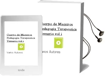 Descargar AudioLibro Cuerpo de Maestros. Pedagogia Terapeutica: Temario (Vol. i) de Varios Autores año 2004