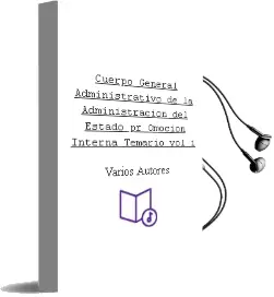 Descargar AudioLibro Cuerpo General Administrativo de la Administracion del Estado. pr Omocion Interna: Temario (Vol. i) de Varios Autores año 2004