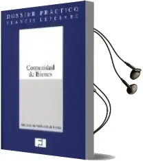 Descargar AudioLibro Dossier Practico: Comunidad de Bienes Entidades en Regimen de atr Ibucion de Rentas (Actualizado: Octubre de 2004) de Francisco Javier Seijo Perez año 2004