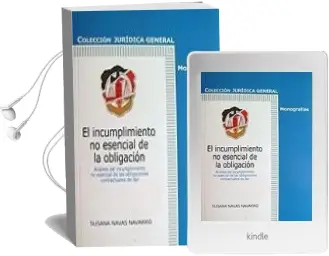 Descargar AudioLibro El Incumplimiento no Esencial de la Obligacion: Analisis del Incu Mplimiento no Esencial de las Obligaciones de dar de Susana Navas Navarro año 2004