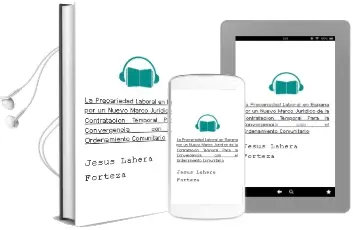 Descargar AudioLibro La Precariedad Laboral en España: Por un Nuevo Marco Juridico de la Contratacion Temporal para la Convergencia con el Ordenamiento Comunitario de Jesus Lahera Forteza año 2004