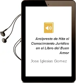 Descargar AudioLibro Arcipreste de Hita, el Conocimiento Juridico en el Libro del Buen Amor de Jose Iglesias Gomez año 2004