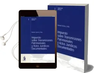 Descargar AudioLibro Impuesto Sobre Transmisiones Patrimoniales y Actos Juridicos Docu Mentados de Ramon Falcon Y Tella año 2004