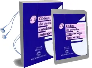 Descargar AudioLibro Codigo de Derecho Constitucional Autonomico de Varios Autores año 2004
