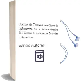 Descargar AudioLibro Cuerpo de Tecnicos Auxiliares de Informatica de la Administracion del Estado: Cuestionario (Materias Informaticas) de Varios Autores año 2004