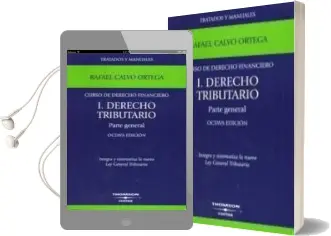 Descargar AudioLibro Curso de Derecho Financiero (t. i): Derecho Tributario. Parte gen Eral (8ª Ed.) de Rafael Calvo Ortega año 2004